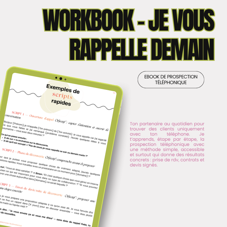 "Je vous rappelle demain" : workbook de prospection téléphonique