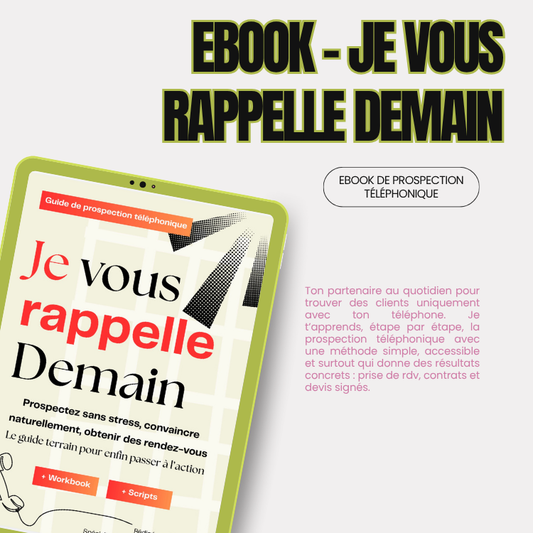 "Je vous rappelle demain" : Ebook de prospection téléphonique (tableau de suivi offert)